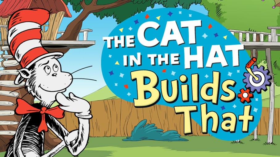 The Cat in the Hat Builds That